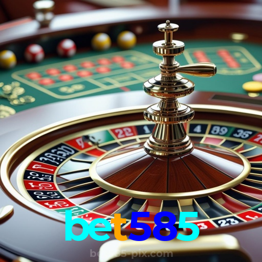 bet585：Poker, roleta e apostas no futebol online, onde sua sorte brilha!