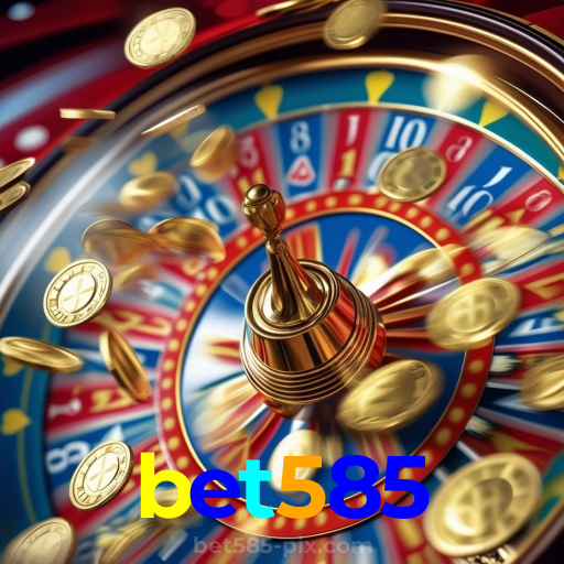 bet585:Em cada jogo, a chance de ganhar é sua! Jogue agora no cassino!