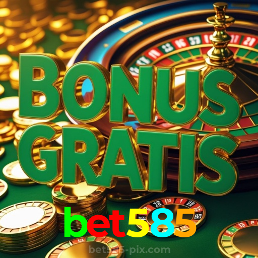 bet585:Jogue poker, roleta e aposte no futebol para uma experiência épica!